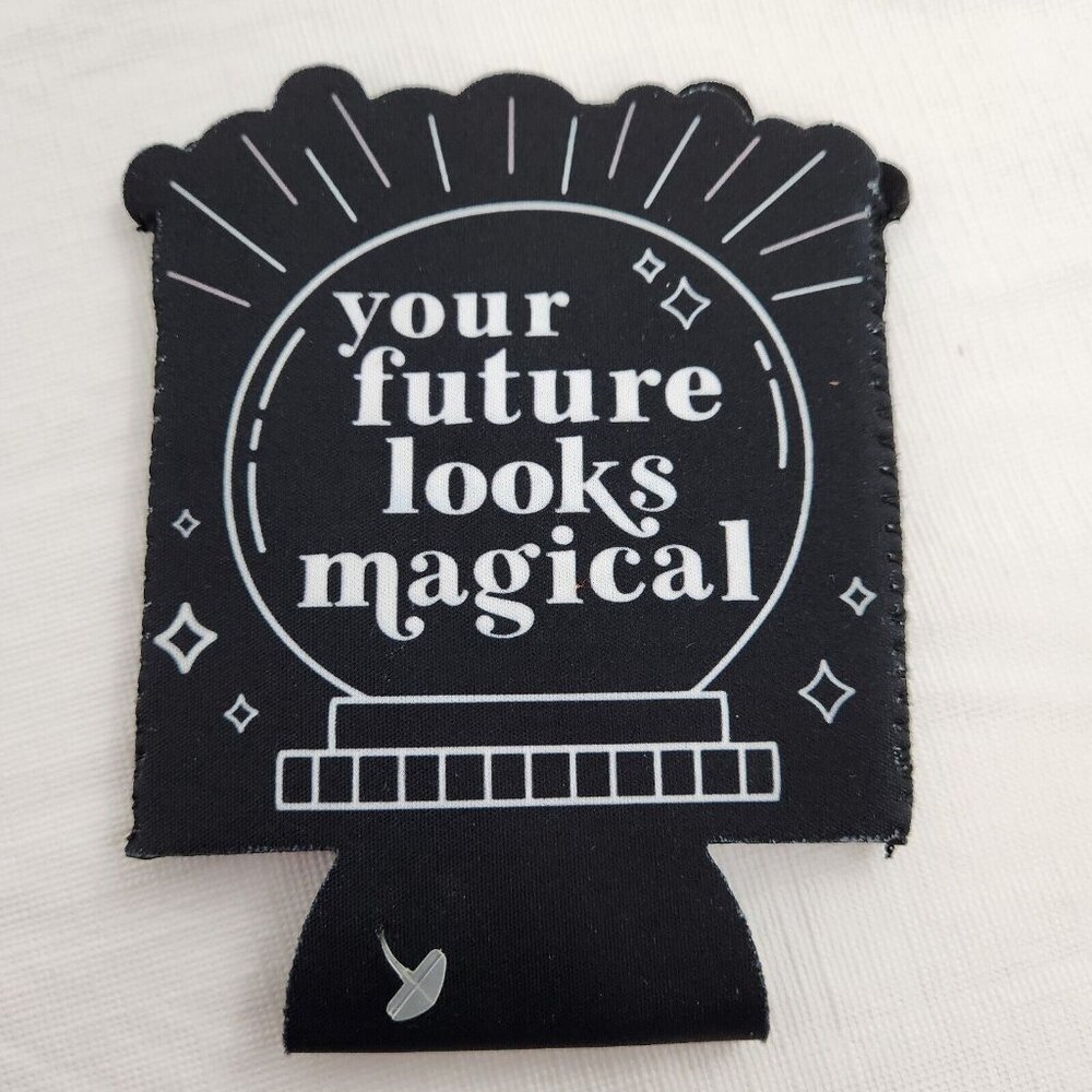Your Future Looks Magical Can Koozie Regular Can Size